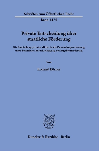Private Entscheidung ueber staatliche Foerderung