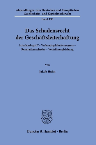 Das Schadensrecht der Geschaeftsleiterhaftung