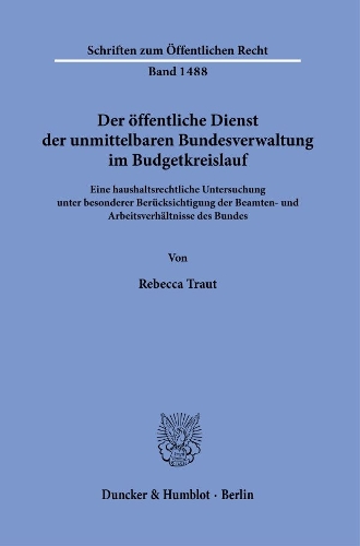 Der oeffentliche Dienst der unmittelbaren Bundesverwaltung im Budgetkreislauf