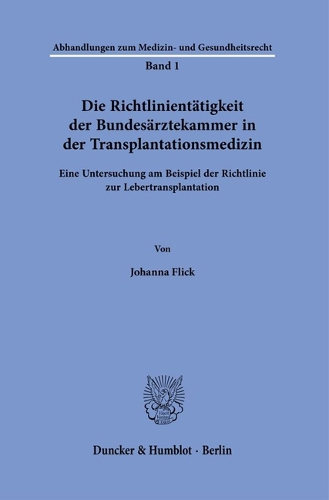 Die Richtlinientaetigkeit der Bundesaerztekammer in der Transplantationsmedizin