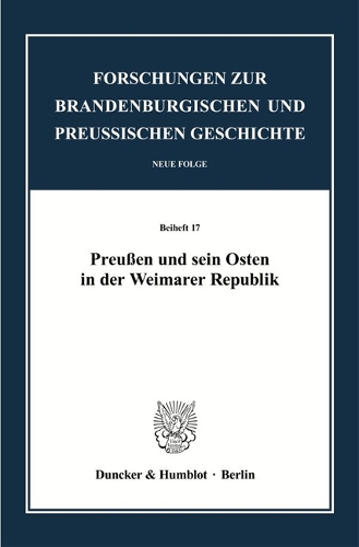 Preussen und sein Osten in der Weimarer Republik.
