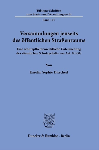 Versammlungen jenseits des oeffentlichen Strassenraums