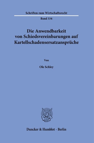 Die Anwendbarkeit von Schiedsvereinbarungen auf Kartellschadensersatzansprueche.