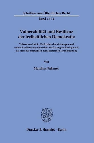 Vulnerabilitaet und Resilienz der freiheitlichen Demokratie