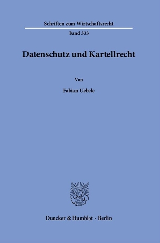 Datenschutz und Kartellrecht.