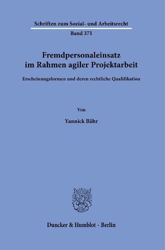 Fremdpersonaleinsatz im Rahmen agiler Projektarbeit
