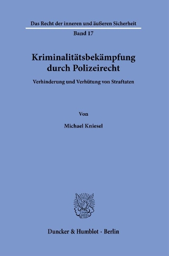 Kriminalitaetsbekaempfung durch Polizeirecht