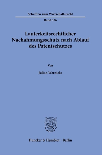 Lauterkeitsrechtlicher Nachahmungsschutz nach Ablauf des Patentschutzes.