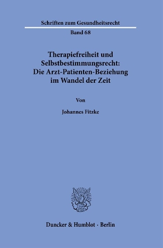 Therapiefreiheit und Selbstbestimmungsrecht