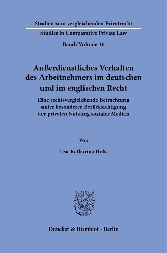 Ausserdienstliches Verhalten des Arbeitnehmers im deutschen und im englischen Recht
