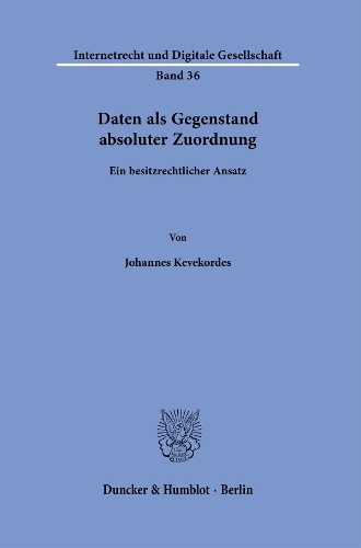 Daten als Gegenstand absoluter Zuordnung