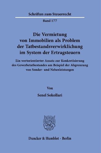 Die Vermietung von Immobilien als Problem der Tatbestandsverwirklichung im System der Ertragsteuern