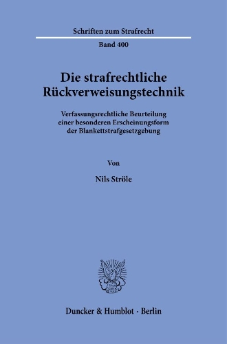 Die strafrechtliche Rueckverweisungstechnik