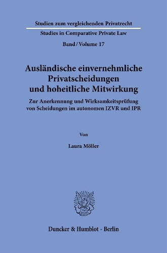 Auslaendische einvernehmliche Privatscheidungen und hoheitliche Mitwirkung