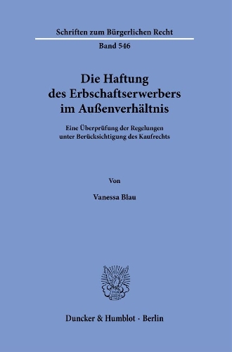 Die Haftung des Erbschaftserwerbers im Aussenverhaeltnis