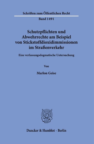 Schutzpflichten und Abwehrrechte am Beispiel von Stickstoffdioxidimmissionen im Strassenverkehr
