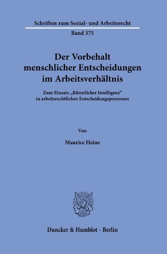 Der Vorbehalt menschlicher Entscheidungen im Arbeitsverhaeltnis