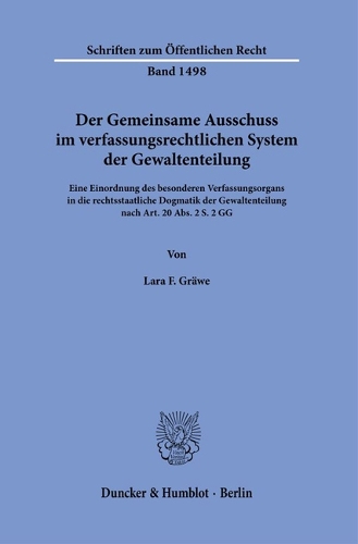 Der Gemeinsame Ausschuss im verfassungsrechtlichen System der Gewaltenteilung