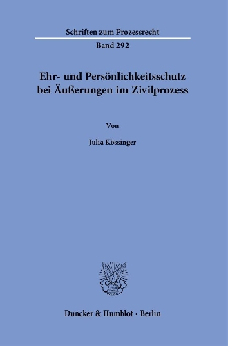 Ehr- und Persoenlichkeitsschutz bei Aeusserungen im Zivilprozess.