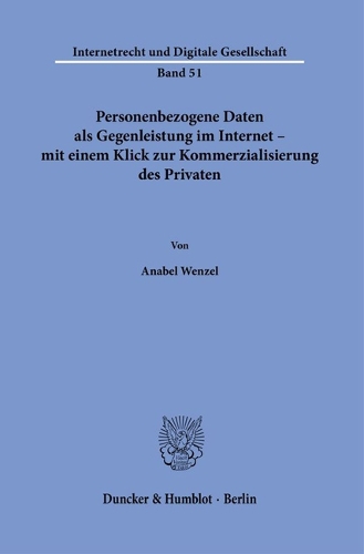 Personenbezogene Daten als Gegenleistung im Internet - mit einem Klick zur Kommerzialisierung des Privaten.