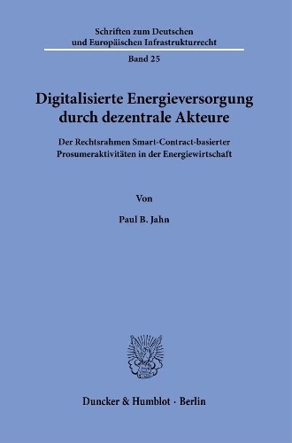 Digitalisierte Energieversorgung durch dezentrale Akteure