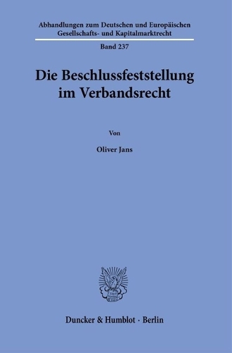 Die Beschlussfeststellung im Verbandsrecht.