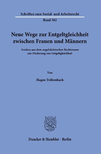 Neue Wege zur Entgeltgleichheit zwischen Frauen und Maennern
