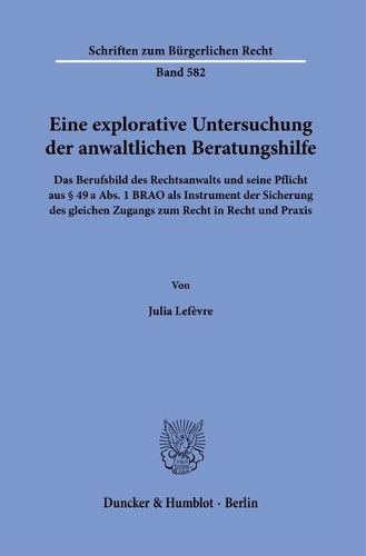Eine explorative Untersuchung der anwaltlichen Beratungshilfe