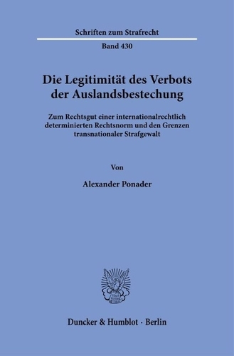 Die Legitimitaet des Verbots der Auslandsbestechung