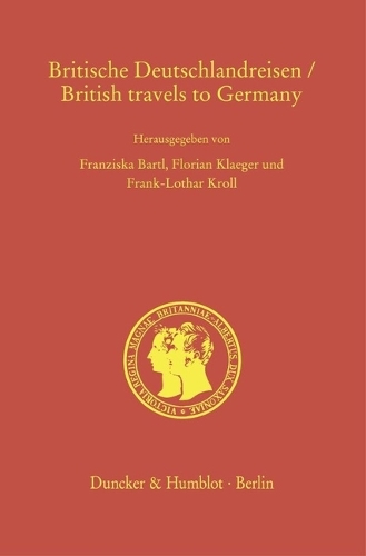 Britische Deutschlandreisen / British Travels To Germany.