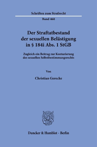 Der Straftatbestand der sexuellen Belaestigung in Paragr. 184i Abs. 1 StGB