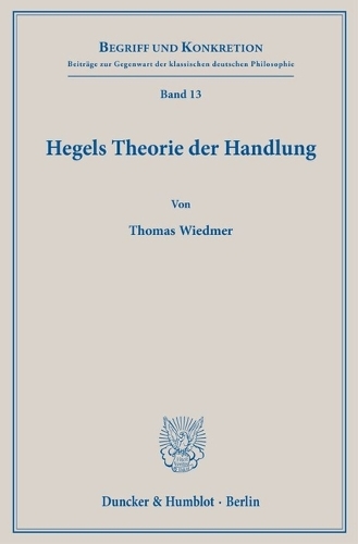 Hegels Theorie der Handlung.