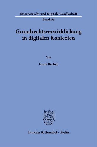 Grundrechtsverwirklichung in digitalen Kontexten.