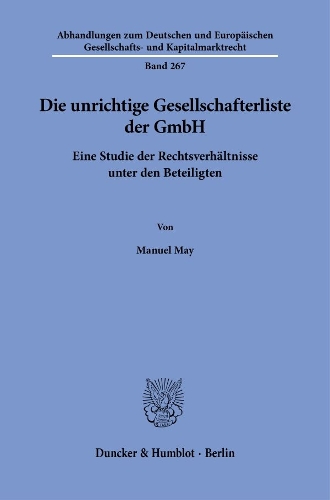Die unrichtige Gesellschafterliste der GmbH