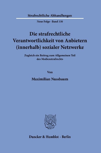 Die strafrechtliche Verantwortlichkeit von Anbietern (innerhalb) sozialer Netzwerke