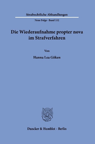 Die Wiederaufnahme propter nova im Strafverfahren.