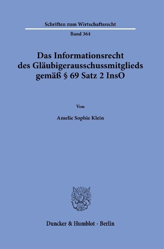 Das Informationsrecht des Glaeubigerausschussmitglieds gemaess Paragr. 69 Satz 2 InsO.