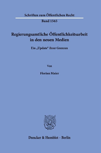 Regierungsamtliche Oeffentlichkeitsarbeit in den neuen Medien