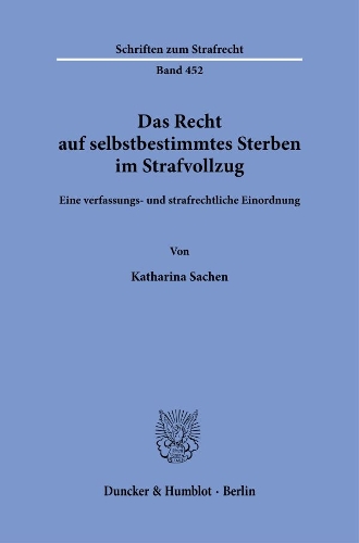 Das Recht auf selbstbestimmtes Sterben im Strafvollzug
