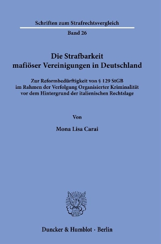Die Strafbarkeit mafioeser Vereinigungen in Deutschland