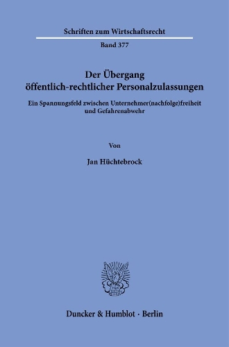 Der Uebergang oeffentlich-rechtlicher Personalzulassungen