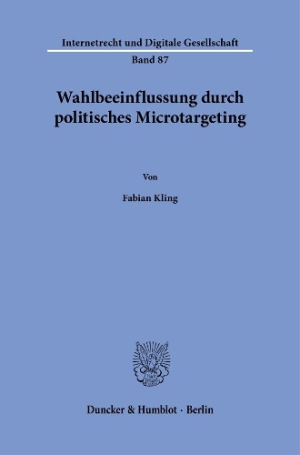 Wahlbeeinflussung durch politisches Microtargeting.