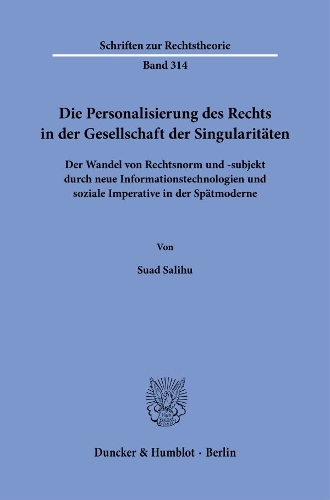 Die Personalisierung des Rechts in der Gesellschaft der Singularitaeten