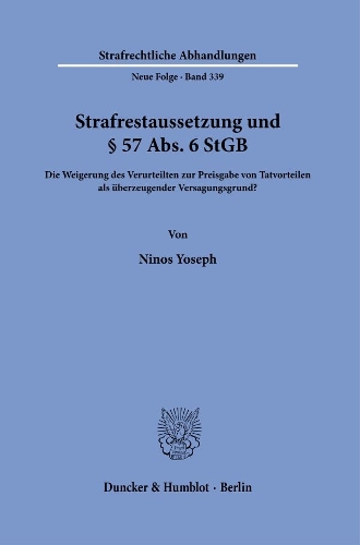 Strafrestaussetzung und Paragr. 57 Abs. 6 StGB