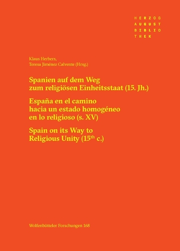 Spanien auf dem Weg zum Religioesen Einheitsstaat (15. Jh.) / Espana en el camino hacia un estado homogeneo en lo religioso (s. XV) /  Spain on Its Way to Religious Unity (15th C.).