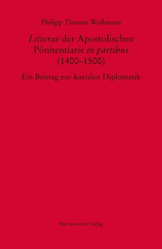 "Litterae" der Apostolischen Pönitentiarie in partibus (1400-1500)