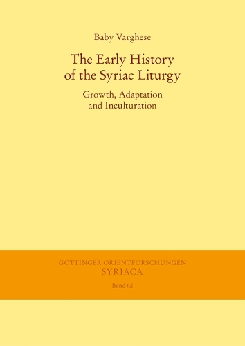 The Early History of the Syriac Liturgy