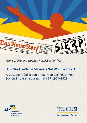 "Our Work with the Masses Is Not Worth a Kopeck..."