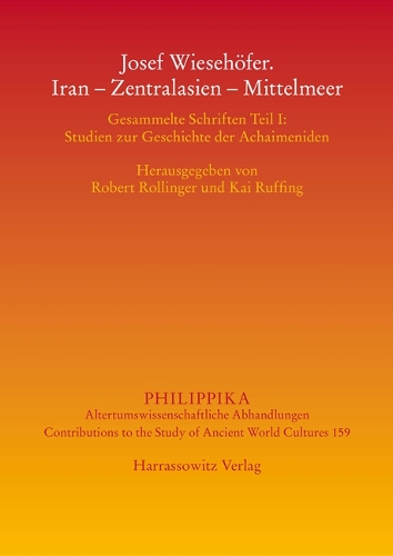 Josef Wiesehoefer. Iran - Zentralasien - Mittelmeer