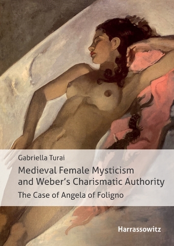 Medieval Female Mysticism and Weber's Charismatic Authority